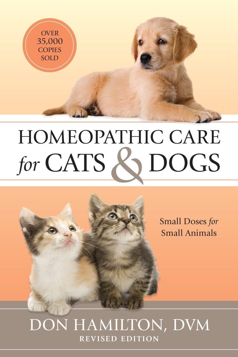 Homeopathic Care for Cats & Dogs: Small Doses for Small Animals